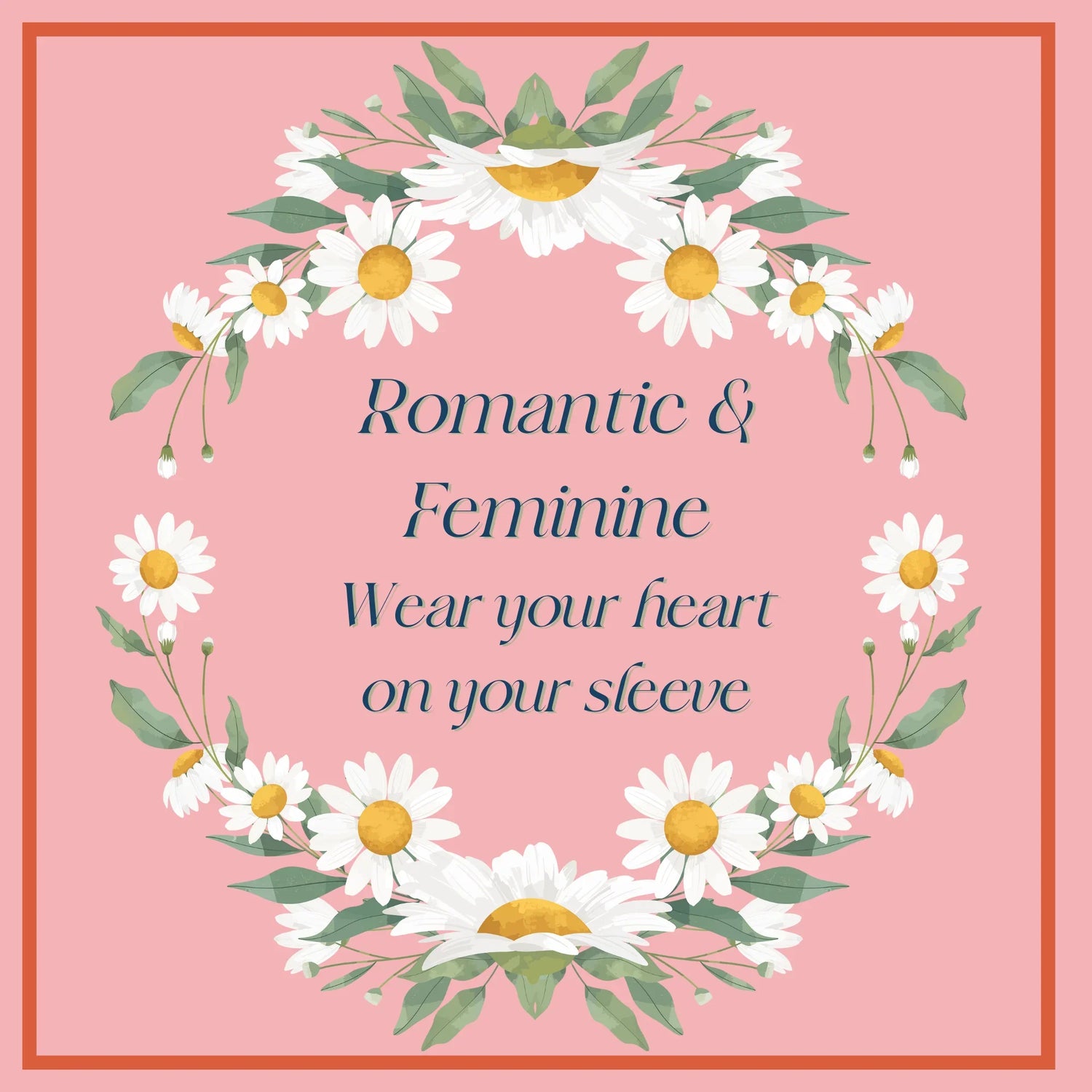 Romantic + Feminine
